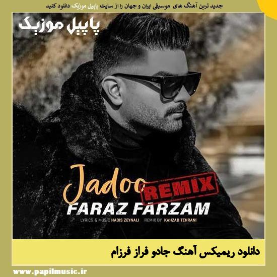 Faraz Farzam Jadoo دانلود ریمیکس آهنگ جادو از فراز فرزام